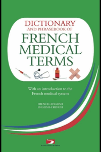 Dictionary and Phrasebook of French Medical Terms ebook