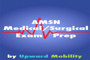 Medical-Surgical Exam Prep