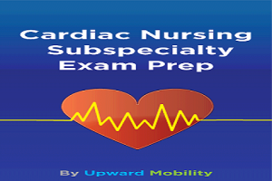 Cardiac Surgery Nursing Exam Prep
