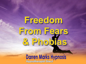Freedom From Fears and Phobias