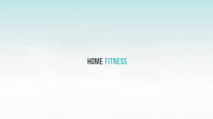 Home Fitness