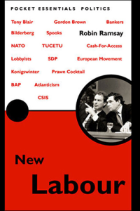 The Rise of New Labour The Pocket Essential Guide ebook