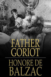 Father Goriot Le Pere Goriot ebook
