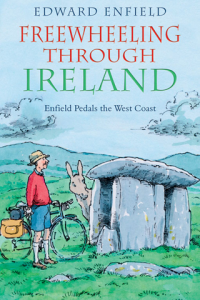 Freewheeling Through Ireland Enfield Pedals the West Coast ebook