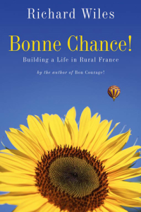 Bonne Chance Building a Life in Rural France ebook