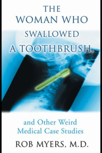 Woman Who Swallowed a Toothbrush The