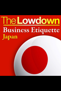 The Lowdown Business Etiquette Japan ebook