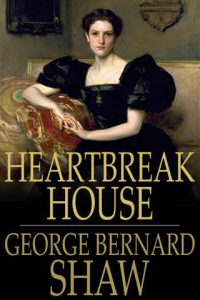 Heartbreak House A Fantasia in the Russian Manner on English Themes ebook