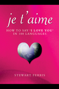 Je taime How to Say I Love You in 100 Languages ebook