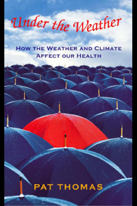 Under The Weather How Weather and Climate Affect Our Health