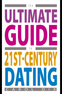 Ultimate Guide to 21st Century Dating The