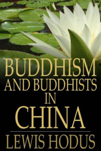 Buddhism and Buddhists in China ebook