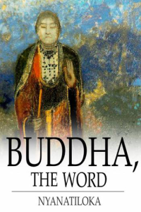 Buddha The Word The Eightfold Path ebook