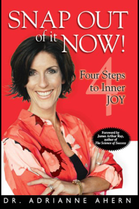 Snap Out of It Now! Four Steps to Inner Joy ebook