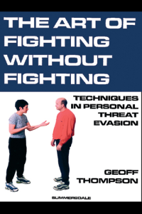 Art of Fighting Without Fighting The Techniques in Personal Threat Evasion ebook