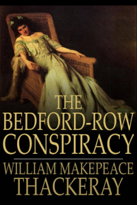 The BedfordRow Conspiracy