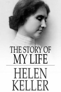 The Story of My Life With Her Letters and a Supplementary Account of Her Education ebook
