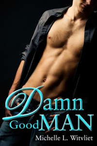 Damn Good Man ebook