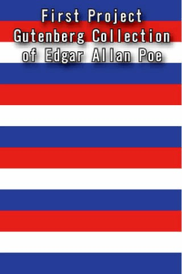 First Project Gutenberg Collection of Edgar Allan Poe ebook