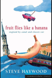 Fruit Flies Like a Banana England by Canal and Classic Car ebook