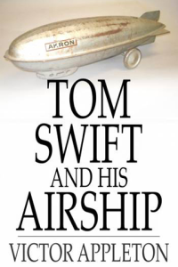 Tom Swift and His Airship Or The Stirring Cruise of the Red Cloud ebook