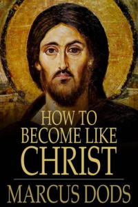 How to become like Christ ebook