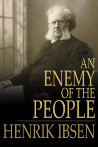 An Enemy of the People A Play in Five Acts ebook
