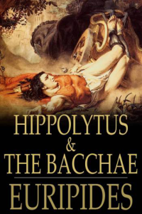Hippolytus and The Bacchae ebook