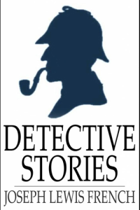 Detective Stories Masterpieces of Mystery