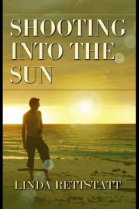 Shooting Into The Sun ebook