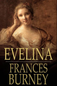 Evelina Or the History of a Young Ladys Entrance into the World ebook