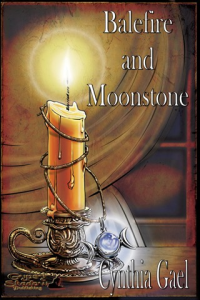 Balefire and Moonstone: The Balefire Chronicles