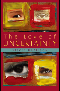 The Love of Uncertainty