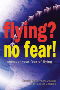 Flying No Fear Conquer Your Fear of Flying ebook