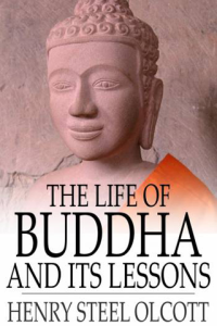 The Life of Buddha and Its Lessons ebook