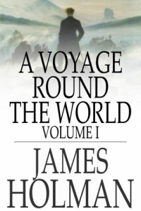 A Voyage Round the World Volume I Including Travels in Africa Asia Australasia America etc etc from 1827 to 1832 ebook
