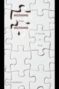 Nothing from Nothing A Novella for None