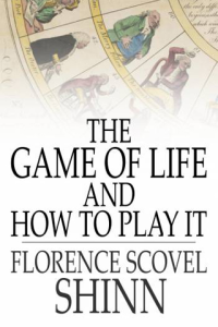 The Game of Life And How to Play It ebook