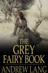 The Grey Fairy Book ebook