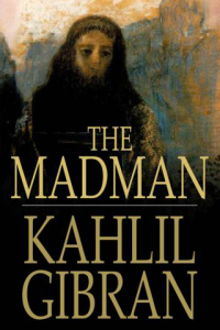 The Madman His Parables and Poems ebook