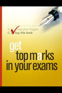 Get Top Marks in Your Exams ebook