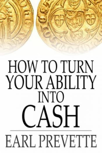 How To Turn Your Ability Into Cash ebook